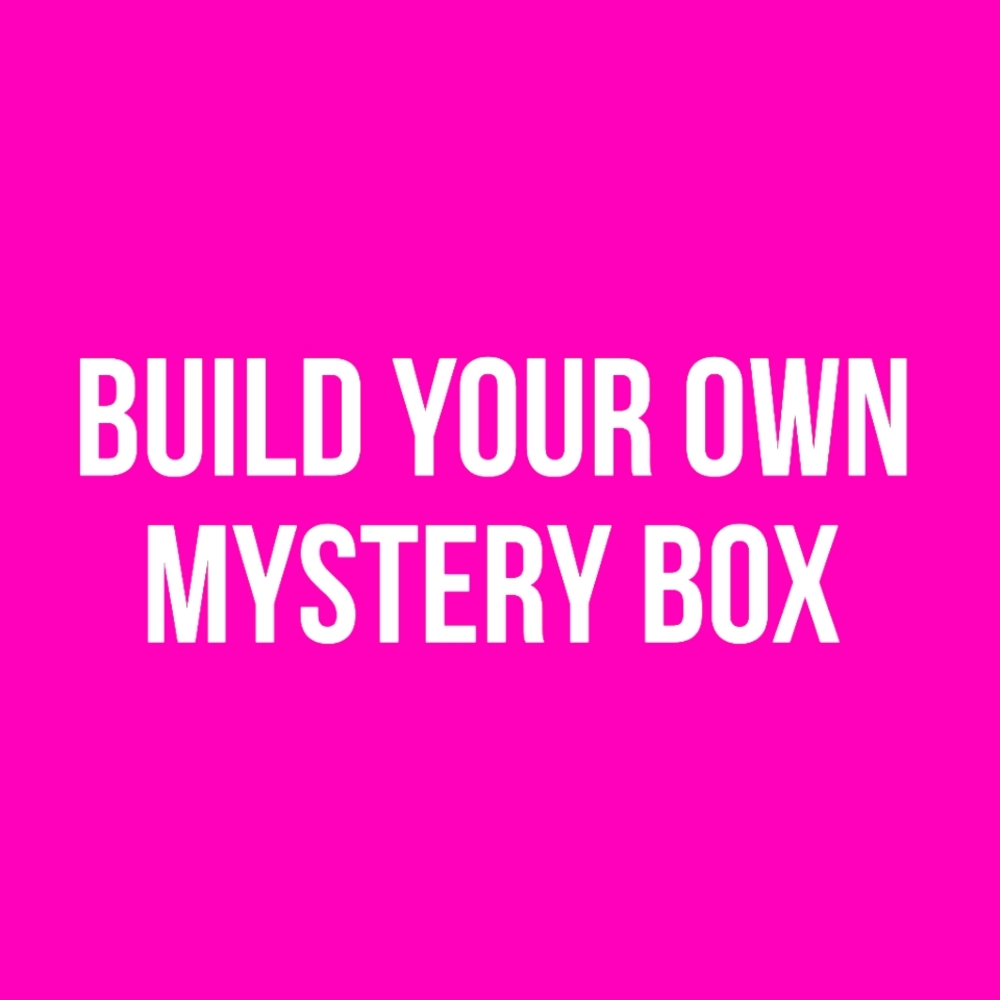 BUILD YOUR OWN BOX